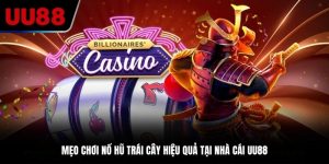 mẹo chơi nổ hũ trái cây