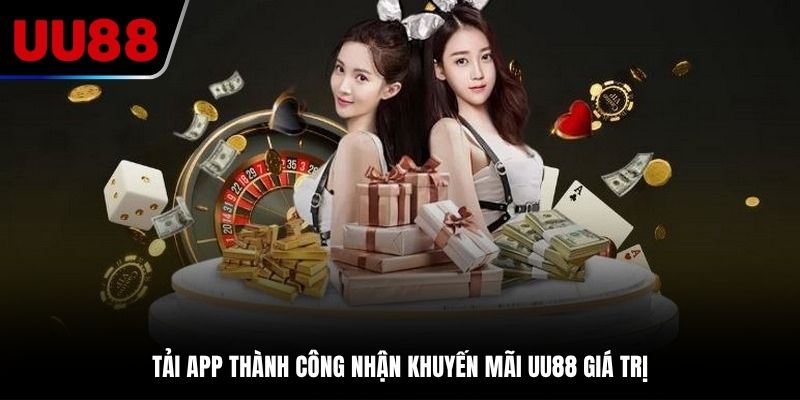 Tải app thành công nhận thưởng cho lần truy cập đầu tiên