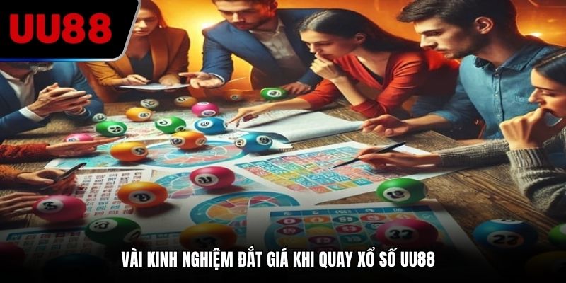 Vài kinh nghiệm đắt giá khi quay xổ số UU88